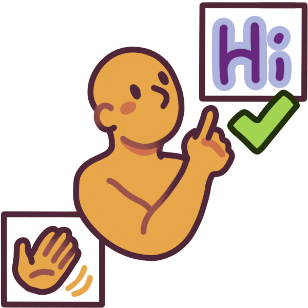A person points upwards to a card with “hi” written on it. Below and off to the side is a card with a waving hand, and a check mark.